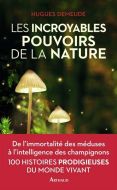 Incroyables pouvoirs de la nature, (les)