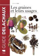 Graines et leurs usages, (les)