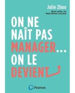 On ne naît pas manager... on le devient