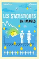 Statistiques en images, (les)
