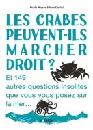 Crabes peuvent-ils marcher droit ?, (les)