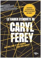 Cahier d'enquêtes de caryl férey, (le)