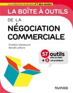 Boîte à outils de la négociation commerciale, (la)
