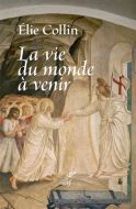 Vie du monde à venir, (la)