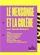 Mensonge et la colère, (le)