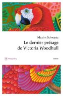 Dernier présage de victoria woodhull, (le)