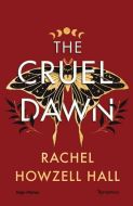 The cruel dawn
