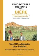 Incroyable histoire de la bière, (l')