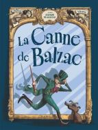 Canne de balzac, (la)