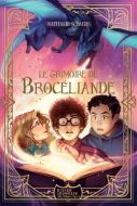 Grimoire de brocéliande, (le)