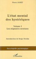 État mental des hystériques, vol. 1. les stigmates mentaux, (l')