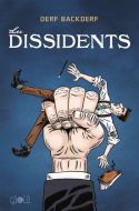 Dissidents, (les)