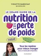 Grand guide de la nutrition et de la perte de poids, (le)