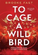 To cage a wild bird (v.f.)