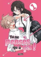 Tu ne penses qu'à ça !, vol. 1