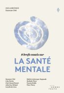 8 brefs essais sur la santé mentale