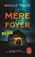 Mère au foyer, (la)