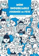 Mon inoubliable journée de fête