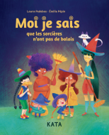 Moi je sais que les sorcières n'ont pas de balais