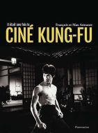Il était une fois le ciné kung-fu