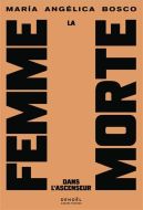 Femme morte dans l'ascenseur, (la)