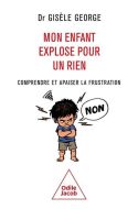 Mon enfant explose pour un rien