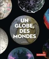 Un globe, des mondes