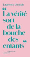 Vérité sort de la bouche des enfants, (la)