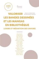 Valoriser les bandes dessinées et les mangas en bibliothèque