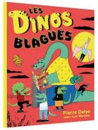 Dinos blagues, (les)
