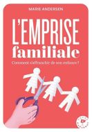 Emprise familiale, (l')