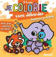 Je colorie sans déborder (2-4 ans)