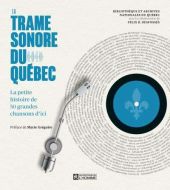 Trame sonore du québec, (la)