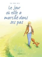 Jour où elle a marché dans ses pas, (le)
