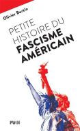 Petite histoire du fascisme américain